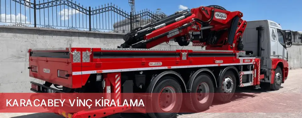 Karacabey İlçemi Vinç Kiralama